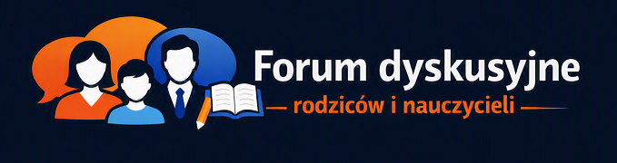 Forum dyskusyjne rodziców i nauczycieli